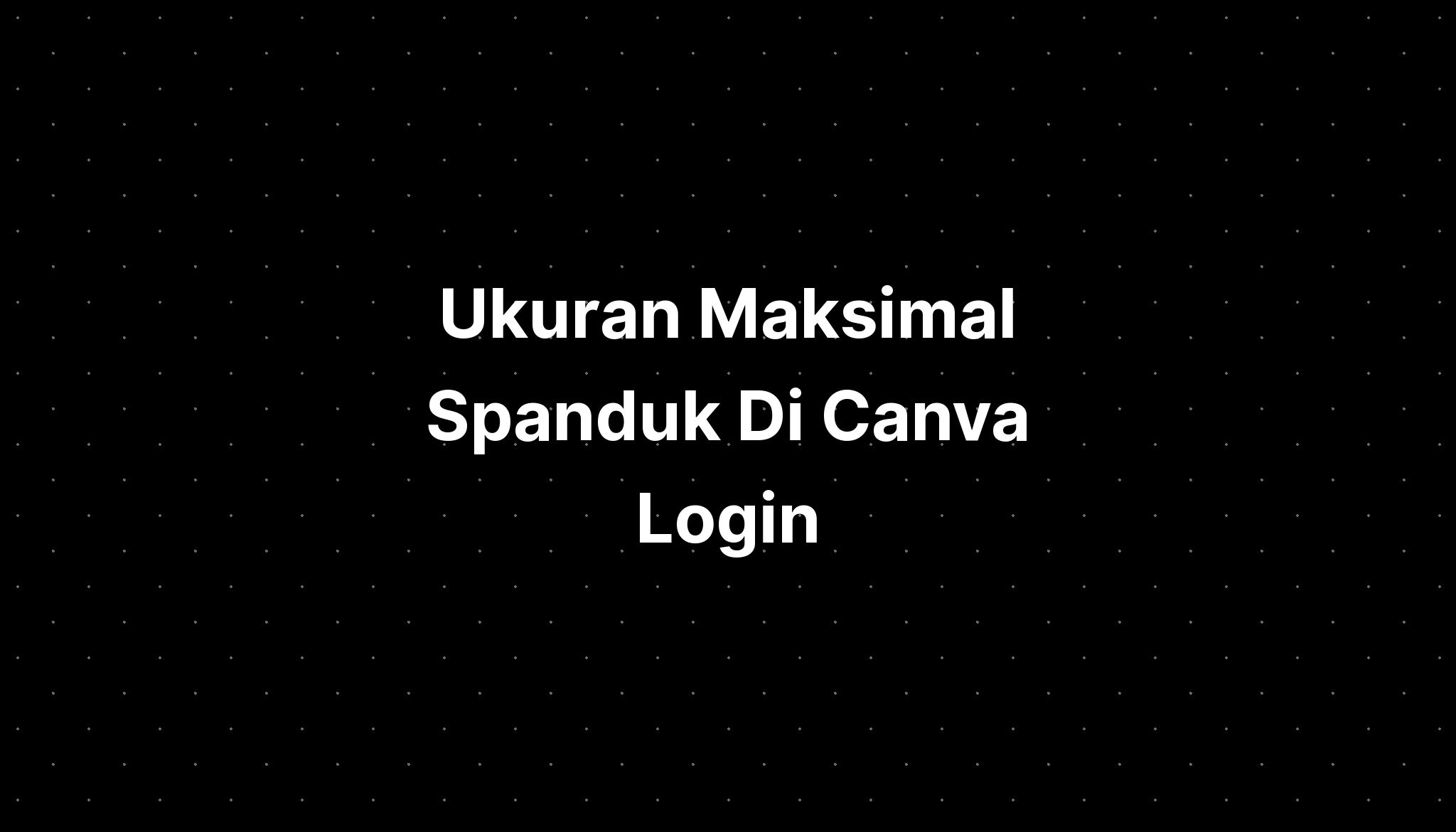 ukuran-maksimal-spanduk-di-canva-design-templates-imagesee